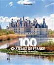 100 châteaux de France à couper le souffle
