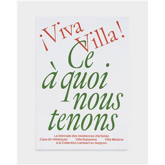 ¡ Viva Villa ! Ce à quoi nous tenons