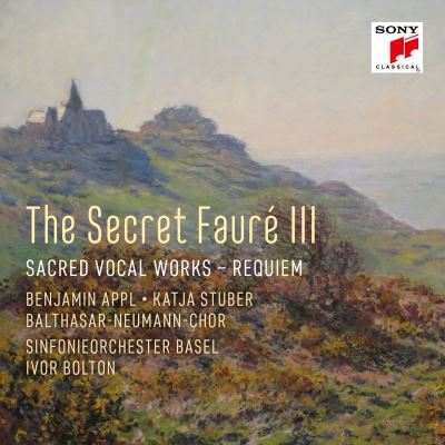 The Secret Fauré 3 Sacred Vocal Works