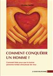 Comment conquérir un homme?