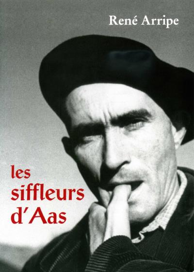 Les siffleurs d'Aas de René Arripe