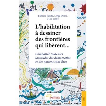 L'habilitation à dessiner des frontières qui libèrent...