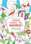 Coloriages magiques très magiques, Dragons