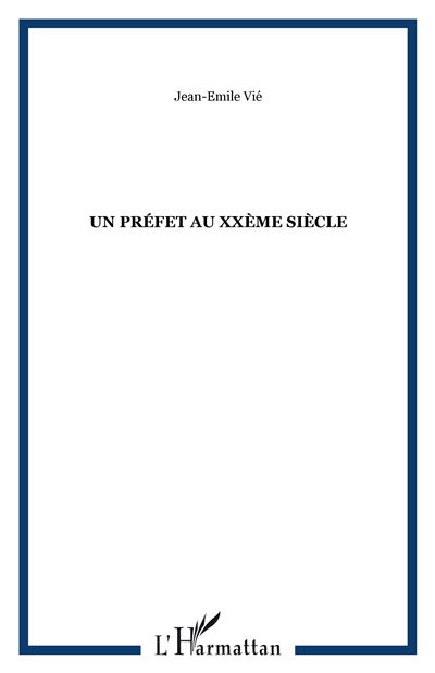 Un préfet au XXe siècle