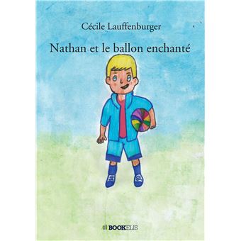 Nathan et le ballon enchanté