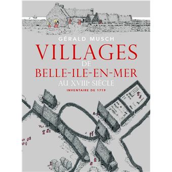 Villages de Belle-Île-En-Mer au XVIIIème siècle