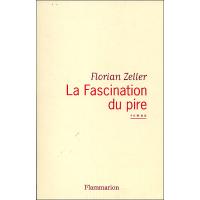 La Fascination du pire