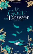 Le Goût du danger - livre III