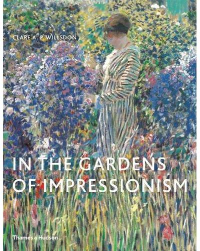 IN THE GARDENS OF IMPRESSIONISM