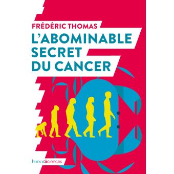 L'abominable secret du cancer