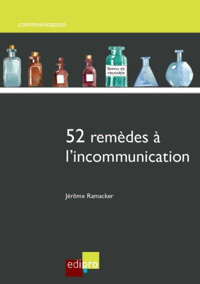 52 remèdes à l'incommunication - J. Ramacker - broché