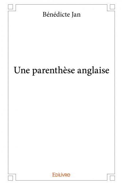 Une parenthèse anglaise