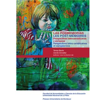 Las posmemorias / Les post-mémoires