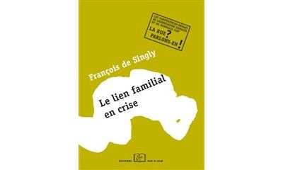 Le lien familial en crise