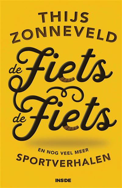 De fiets, de fiets en andere sportverhalen