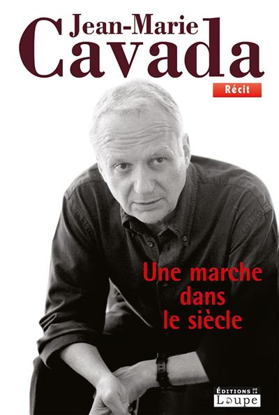 Une marche dans le siecle