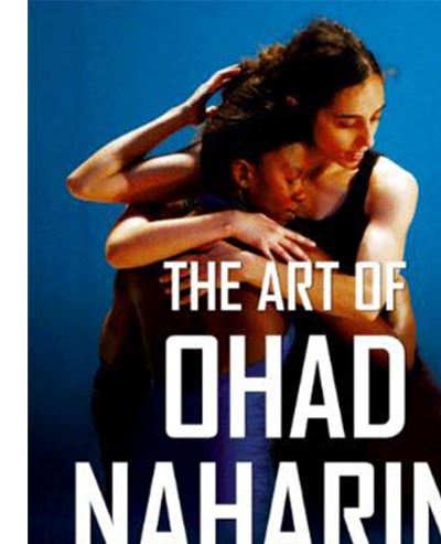 The Art Of Ohad Naharin Volume 2 Sadeh21 DVD
