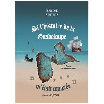 Si l'histoire de la Guadeloupe m'était comptée