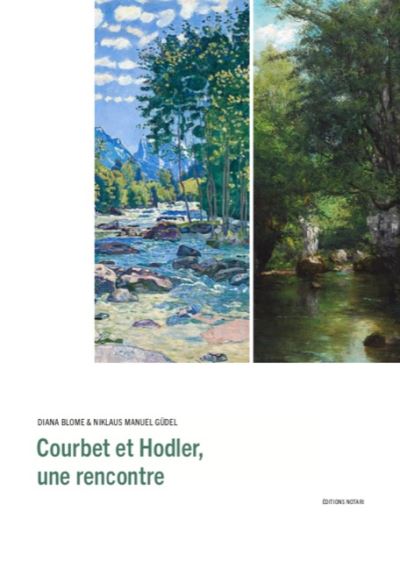 Courbet / Hodler, une rencontre - Diana Blome - relié