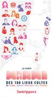 La Carte Miami des 100 lieux cultes de films, séries, musiques, BD, romans