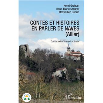 Contes et histoires en parler de Naves (Allier)
