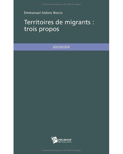 Territoires de migrants: trois