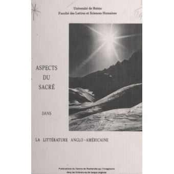 Aspects du sacré dans la littérature anglo-américaine - 1
