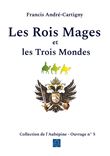 Les Rois Mages et les Trois Mondes
