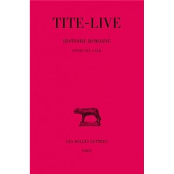 Histoire romaine. Tome XXXI : Livres XLI-XLII