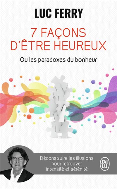 7 façons d'être heureux