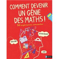 Comment devenir un génie des maths !
