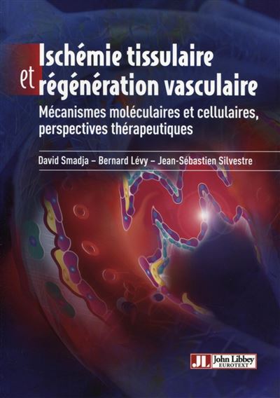 Ischemie tissulaire et régénération vasculaire