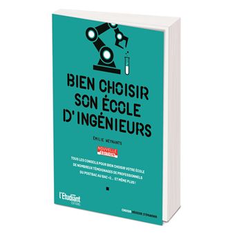 Bien choisir son école d'ingénieurs - Nouvelle édition