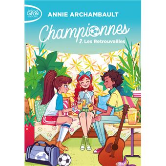 Championnes - tome 2 Les retrouvailles