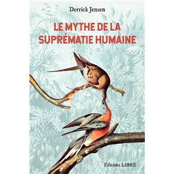 Le Mythe de la suprématie humaine