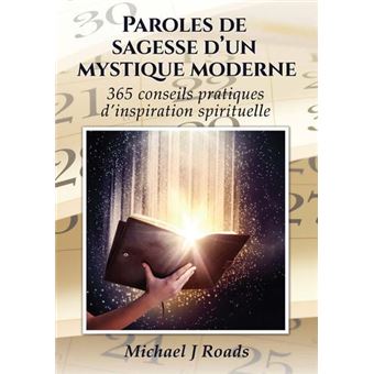 Paroles de sagesse d'un mystique moderne