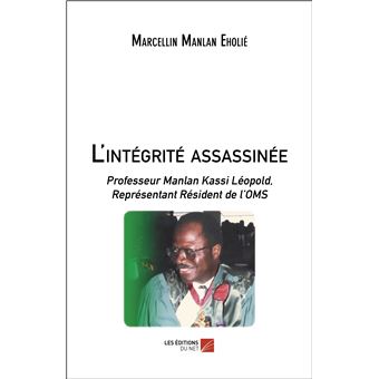 L'intégrité assassinée