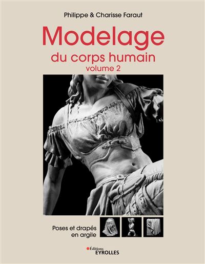 Modelage du corps humain - Volume 2