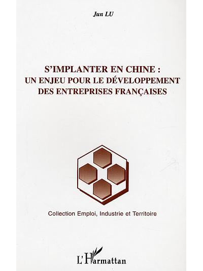 S'implanter en Chine - Jun Lu - broché