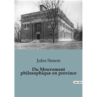 Du Mouvement philosophique en province