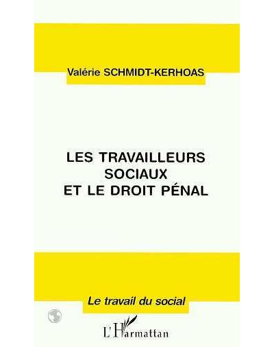 Travailleurs sociaux et le droit penal