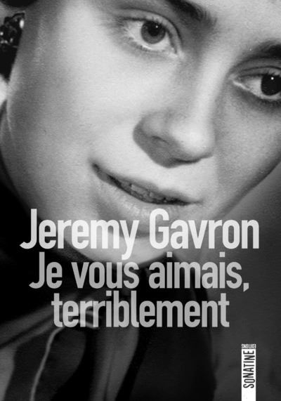 Je vous aimais, terriblement - Jeremy Gavron - broché