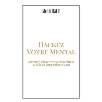 Hackez votre Mental