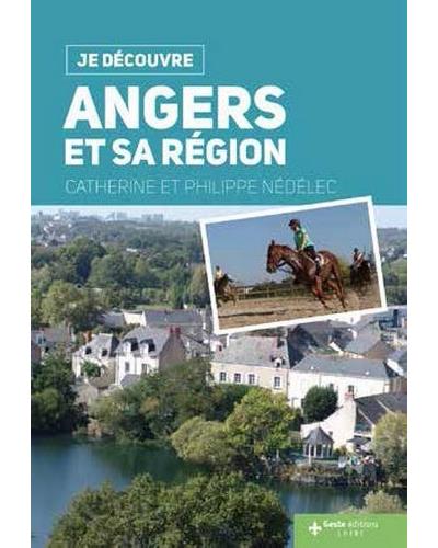 Je découvre Angers et sa région