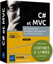 C# et MVC - Coffret de 2 livres : Des fondamentaux du langage au développement d'un site web perform