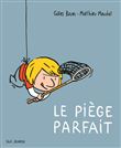 Le Piège parfait