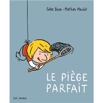 Le Piège parfait