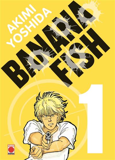 Banana Fish Tome 1 Banana Fish Perfect Edition Akimi Yoshida Akimi Yoshida Broche Achat Livre Fnac