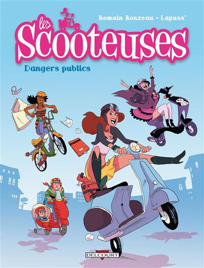 Les Scooteuses - Stéphane Lapuss' - cartonné