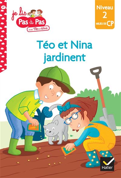 Téo et Nina Milieu CP niveau 2 - Téo et Nina jardinent - Isabelle Chavigny - broché